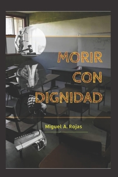 Paperback Morir con dignidad [Spanish] Book