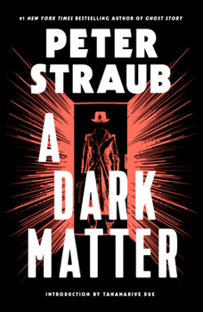 A Dark Matter: A Novel