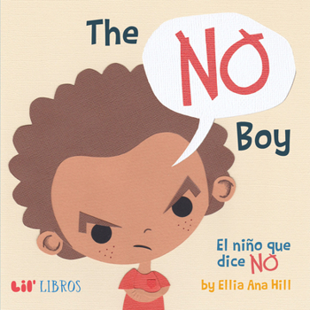 Board book The No Boy: El Niño Que Dice No [Spanish] Book