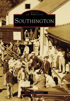 Southington (Images of America: Connecticut) - Book  of the Images of America: Connecticut
