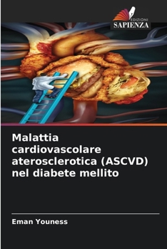 Paperback Malattia cardiovascolare aterosclerotica (ASCVD) nel diabete mellito [Italian] Book