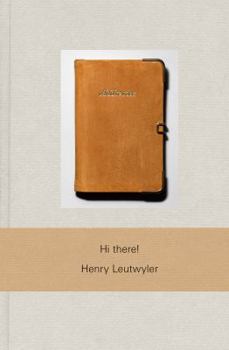Hardcover Henry Leutwyler: Hi There! Book