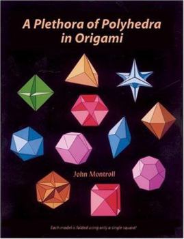 Paperback A Plethora of Polyhedra in Origami Book