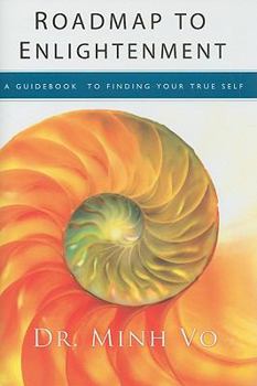 Hardcover Roadmap to Enlightenment: A Guidebook to Finding Your True Self Book