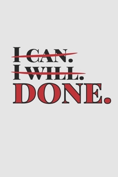 I Can. I Will. Done.: Inspiring 2 Year Undated Weekly Planner For Positive People