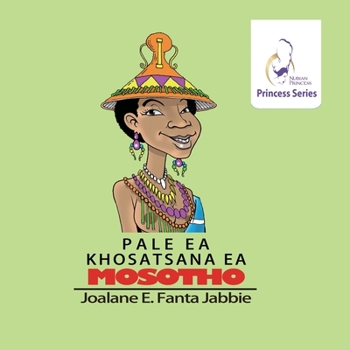 Paperback Nubian Princess Princesses Series: Pale ea Khosatsana ea Mosotho Book