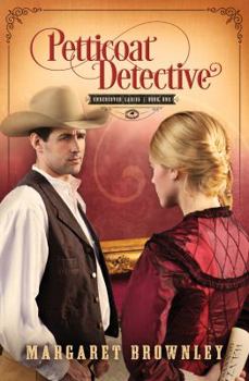 Petticoat Detective - Book #1 of the Undercover Ladies