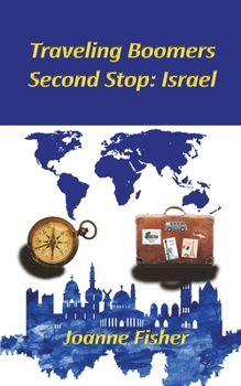 Paperback Traveling Boomers - Second Stop Israel Book