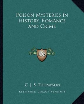 Poison Mysteries in History, Romance and Crime