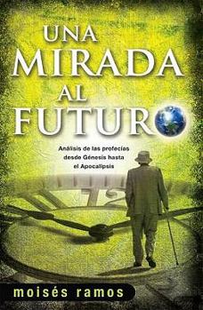 Paperback Una Mirada al Futuro = Looking to the Future [Spanish] Book