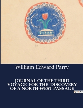 Paperback Journal of the Third Voyage for the Discovery of a North-West Passage Book