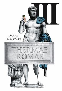 Hardcover Thermae Romae, Volume 3 Book