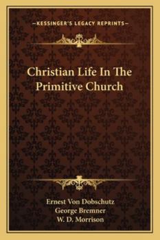 Paperback Christian Life In The Primitive Church Book