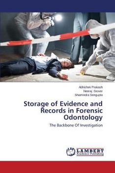 Paperback Storage of Evidence and Records in Forensic Odontology Book