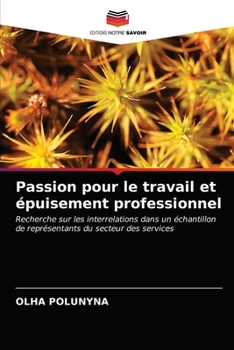Paperback Passion pour le travail et épuisement professionnel [French] Book