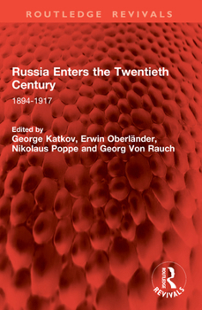 Russia Enters the Twentieth Century: 1894-1917