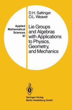 Hardcover Lie Groups and Algebras with Applications to Physics, Geometry, and Mechanics Book