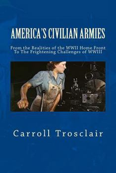 Paperback America's Citizen Armies: From The Home Front Realities of WWII To The Frightening Challenges of WWIII Book