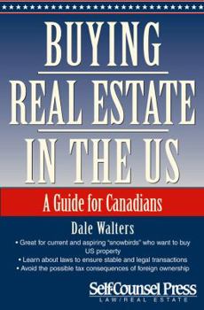 Paperback Buying Real Estate in the U.S.: The Concise Guide for Canandians Book