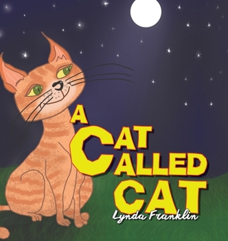 Hardcover A Cat Called Cat Book