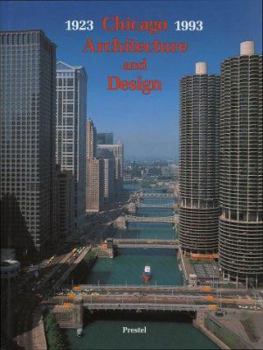 Hardcover Chicago Architecture and Design: 1923-1993: Reconfiguration of an American Metropolis Book
