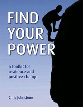 Paperback Find Your Power: A Toolkit for Resilience and Positive Change Book