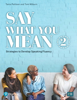 Paperback Say What You Mean 2 - Student Book