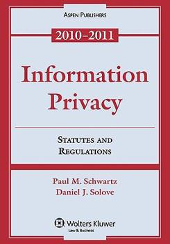 Paperback Information Privacy: Statutes and Regulations Book