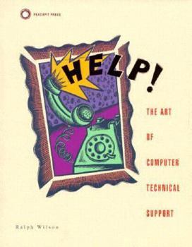 Paperback Help!: The Art of Computer Technical Support Book