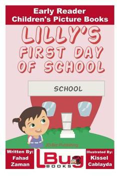 Paperback Lilly's First Day of School - Early Reader - Children's Picture Books Book