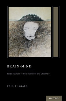 Paperback Brain-Mind: From Neurons to Consciousness and Creativity (Treatise on Mind and Society) Book