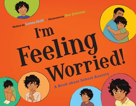 Hardcover I'm Feeling Worried!: A Book about School Anxiety Book
