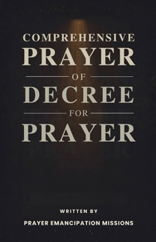 Comprehensive Prayer of Decree for Prayer