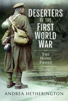 Paperback Deserters of the First World War: The Home Front Book