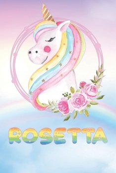 Rosetta: Rosetta's Unicorn Personal Custom Named Diary Planner Perpetual Calander Notebook Journal 6x9 Personalized Customized Gift For Someone Who's Surname is Rosetta Or First Name Is Rosetta