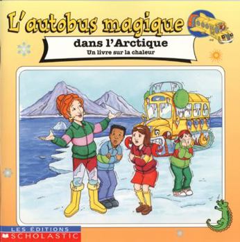 Paperback Autobus Magique Dans Arctique [French] Book