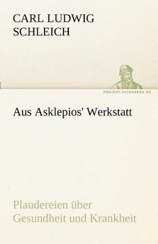 Paperback Aus Asklepios' Werkstatt [German] Book