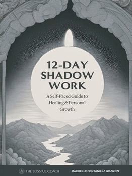 Paperback 12-Day Shadow Work, A Self-Paced Guide to Healing & Personal Growth Book