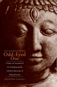 Paperback The Teachings of the Odd-Eyed One: A Study and Translation of the Vir&#363;p&#257;k&#7779;apañc&#257;&#347;ik&#257;, with the Commentary of Vidy&#257; Book