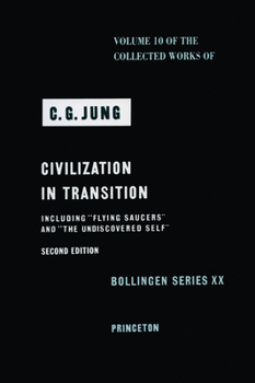 Hardcover Collected Works of C. G. Jung, Volume 10: Civilization in Transition Book