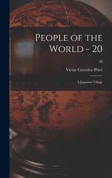 Hardcover People of the World - 20: A Japanese Village; 20 Book