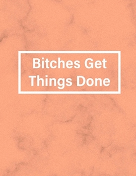 Paperback Bitches Get Things Done: Feminist Sketchbook Book