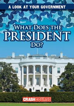 Paperback What Does the President Do? Book