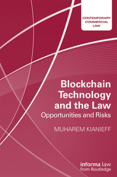 Hardcover Blockchain Technology and the Law: Opportunities and Risks Book