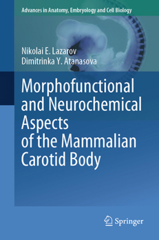 Paperback Morphofunctional and Neurochemical Aspects of the Mammalian Carotid Body Book