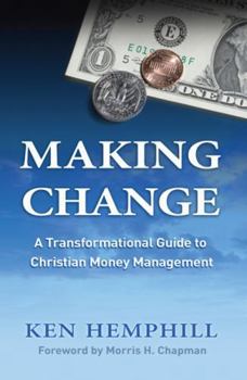 Paperback Making Change: A Transformational Guide to Christian Money Management Book