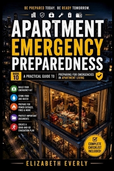 Paperback Apartment Emergency Preparedness: preparation for small-space living Book