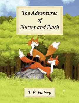 Paperback The Adventures of Flutter and Flash Book