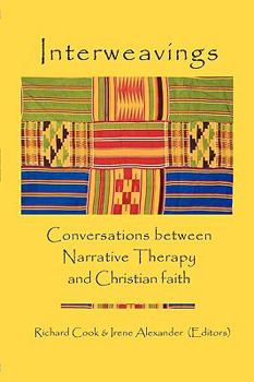 Paperback Interweavings: Conversations Between Narrative Therapy And Christian Faith. Book