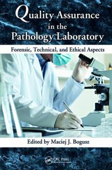 Paperback Quality Assurance in the Pathology Laboratory: Forensic, Technical, and Ethical Aspects Book